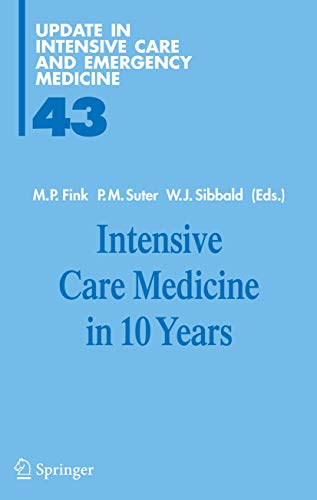 Intensive Care Medicine in 10 Years (Update in Intensive Care and Emergency Medicine, 43)