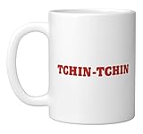 Tchin-Tchin French Language Toast Meaning Cheers Ceramic Mug, White