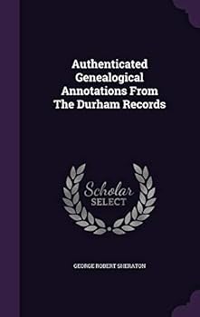 Hardcover Authenticated Genealogical Annotations From The Durham Records Book