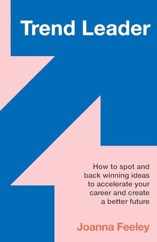 Trend Leader: How to spot and back winning ideas to