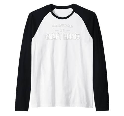 Funny Craft Beer Lover Powered by Craft Beers Raglan Baseball Tee