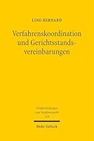 Verfahrenskoordination Und Gerichtsstandsvereinbarungen: Eine Untersuchung Zum Europaischen Zivilverfahrensrecht (German Edition) 3161643763 Book Cover