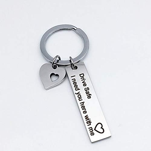 HEIGOO Drive Safe I Need You Here with Me' Keychain, Stainless Steel Keyring For Fathers DayGrand Dad Presents From Son,Daughter