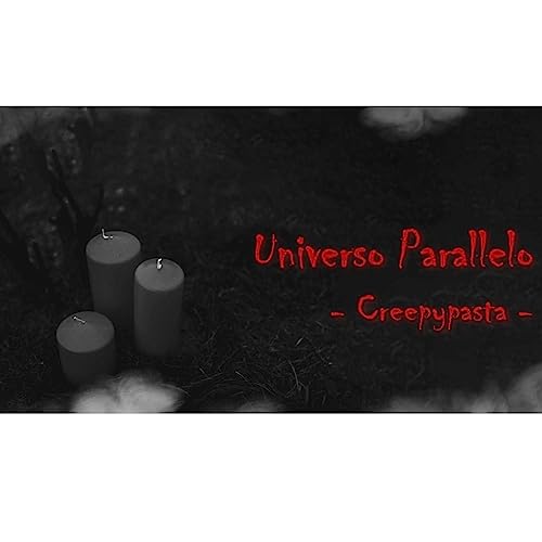 Universo Parallelo - Creepypasta - ITA 11