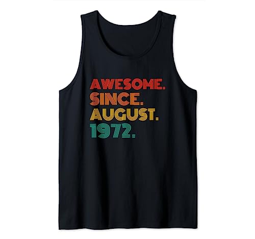 Awesome Since August 1972 Birthday Gifts Idea Vintage 1972 Canotta