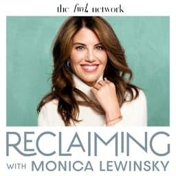 Reclaiming with Monica Lewinsky cover art