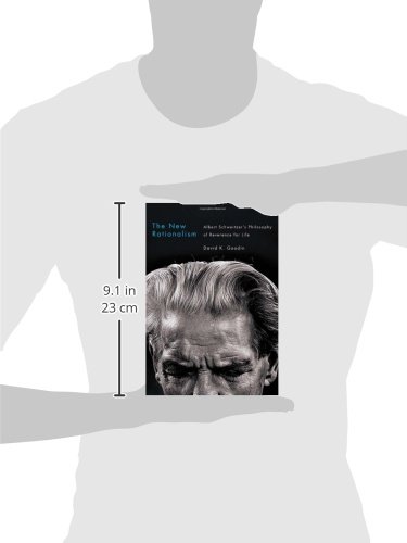 The New Rationalism: Albert Schweitzer's Philosophy Of Reverence For Life #TOP1