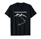 Shirt "ich sehe schon die Hütte"