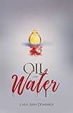 Oil and Water