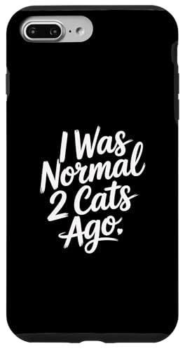 I Was Normal 2 Cats Ago �X�}�z�P�[�X iPhone 7 Plus/8 Plus �p