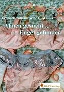 Ahnen gesucht - Engel gefunden: Erotisch-romantische E-Mail-Amour