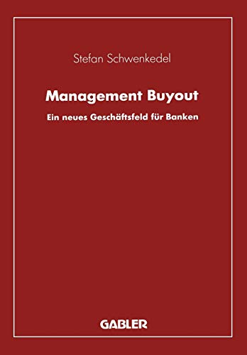 Preisvergleich Produktbild Management Buyout: Ein neues Geschäftsfeld für Banken
