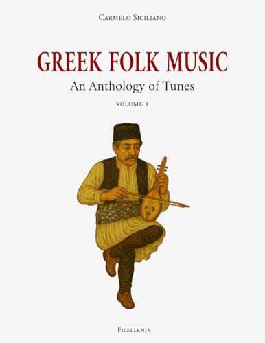 Greek Folk Music: An Anthology of Tunes — Volume 1 (Second Edition)
