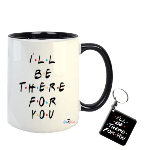 Image of Gen7 inchI Will Be There for You Printed Ceramic Coffee Mug with MDF Keychain.