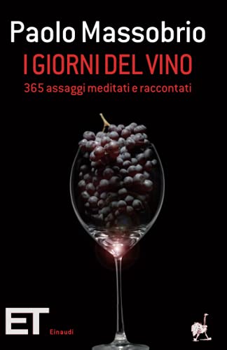 I giorni del vino: 365 assaggi meditati e raccontat