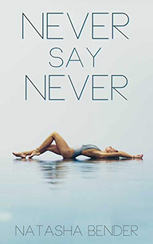 Never Say Never: Erotic Lesbian Short Story (English Edition)
