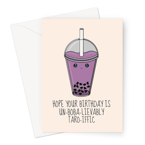 Cute Boba Tea Birthday Card – Funny Taro Bubble Tea Pun Card for Him, Her, Friends & Family – Blank Inside – Size A6 with Envelope