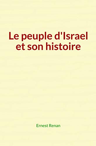 Le peuple d'Israel et son histoire