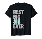 Photo Gallery best big sisters sis ever funny big sis fratelli grandi sorelle maglietta Photo Gallery best big sisters sis ever funny big sis fratelli grandi sorelle maglietta