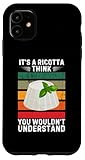 Retro It's A Ricotta Think You Wouldn't Understand