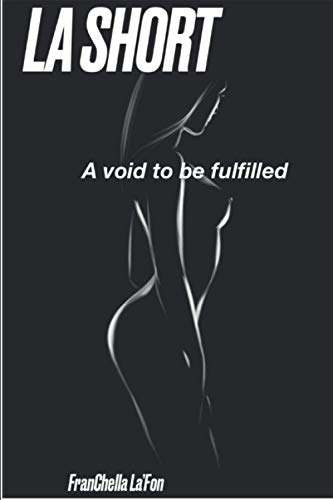 LA Short: A void to be fulfilled