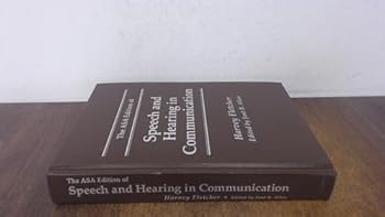 Hardcover The Asa Edition of Speech and Hearing in Communication Book