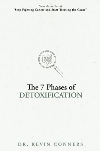The 7 Phases of Detoxification: What You Must Know Before Your Next "Detox"