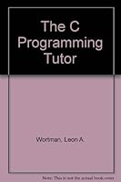 The C Programming Tutor 0893033642 Book Cover