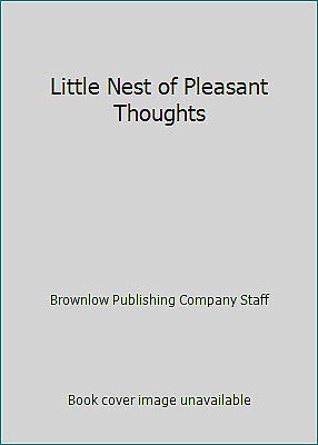 A Little Nest of Pleasant Thoughts 1570511381 Book Cover