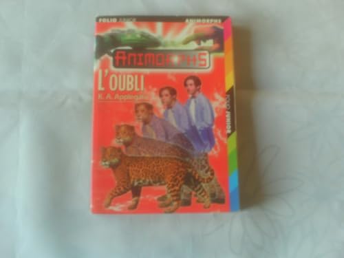 L'oubli (INACTIF- ANIMORPHS FOLIO JUNIOR) [French] 2070517616 Book Cover