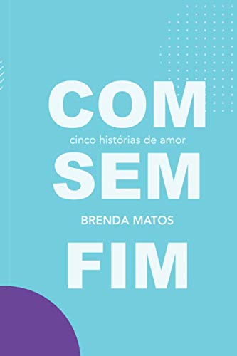 Com/Sem/Fim (Portuguese Edition)