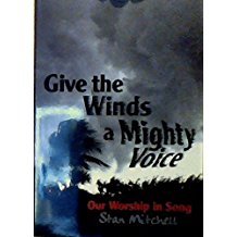 Paperback Give the Winds a Mighty Voice: Our Worship in Song Book