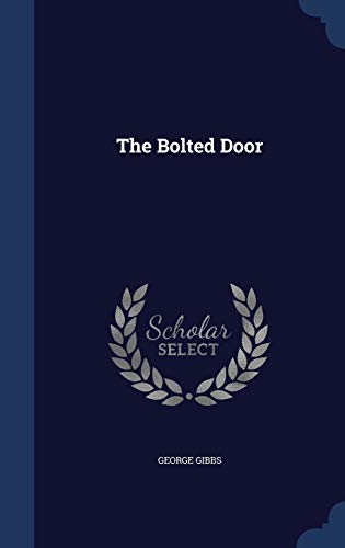 The Bolted Door 1296965678 Book Cover
