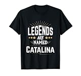 Las leyendas se llaman Catalina Camiseta