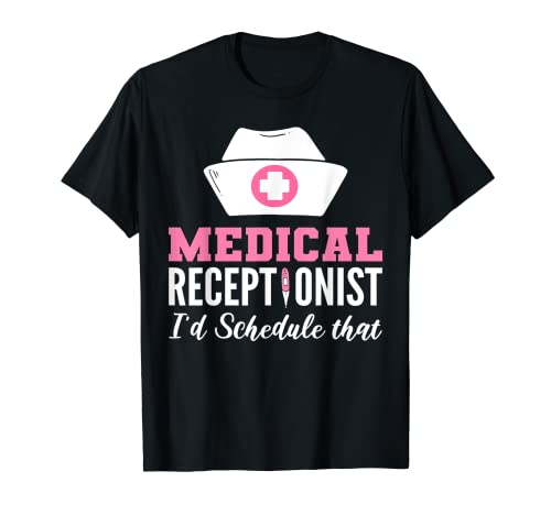 Recepcionista médica: programaría a ese trabajador de la salud Camiseta