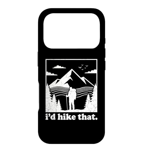 I'd Hike That -Fun Outdoors Hiker Says �n�C�L���O �L�����v �n�C�L���O �X�}�z�P�[�X iPhone 17 Pro �p