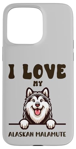 I Love My Alaskan Malamute 킢 X}zP[X iPhone 15 Pro Max p