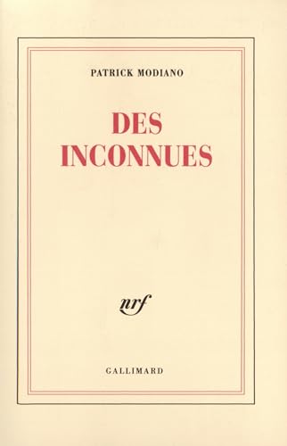 Des Inconnues ; Prix Nobel 2014 ; [ edition Gal... [French] 2070754936 Book Cover