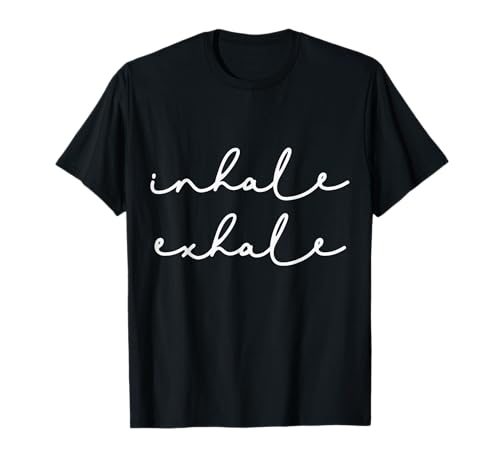 Inhale Exhale Yoga Shirt T-Shirt
