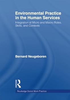 Paperback Environmental Practice in the Human Services (Haworth Social Work Practice) Book