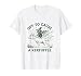 Funny Off to Cause A Kerfuffle T-Shirt