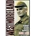 Westmoreland: A Biography of General Willian C. Westmoreland