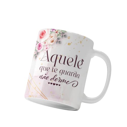 Caneca Com Frase Aquele Que Te Guarda Não Dorme Gospel Evangélica Personalizada Cerâmica 325ml