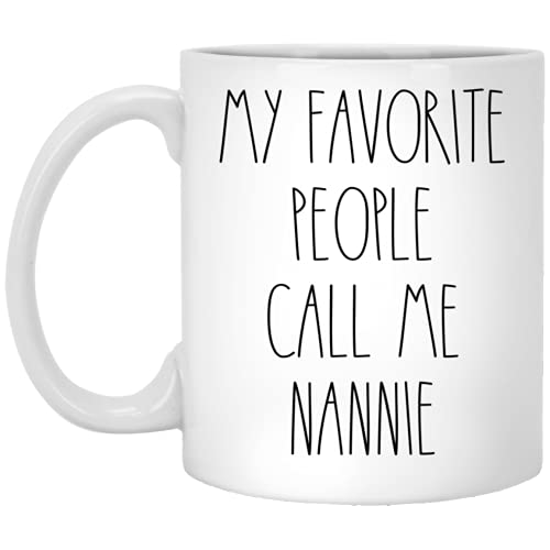 PTDShops Nannie - My Favorite People Call Me Nannie Coffee Mug, Nannie Rae Dunn Inspired, Rae Dunn Style, Birthday - Merry Christmas - Mother's Day, Nannie Coffee Cup 11oz, White