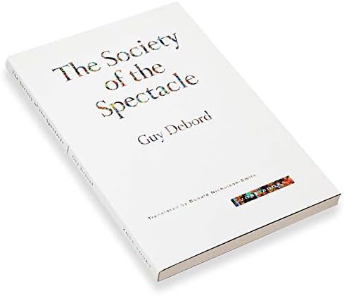The Society of the Spectacle