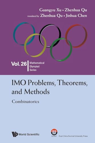 Imo Problems, Theorems, And Methods: Combinatorics (Mathematical Olympiad Series)