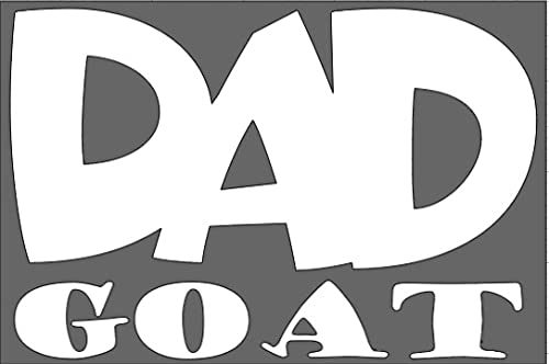 Decal: Greatest of all time, DAD 6"Lx4"H