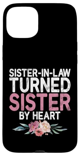 Sister in Law to Sister by Heart Sister in Law �X�}�z�P�[�X iPhone 15 Plus �p