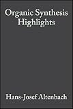 Organic Synthesis Highlights (v. 1)