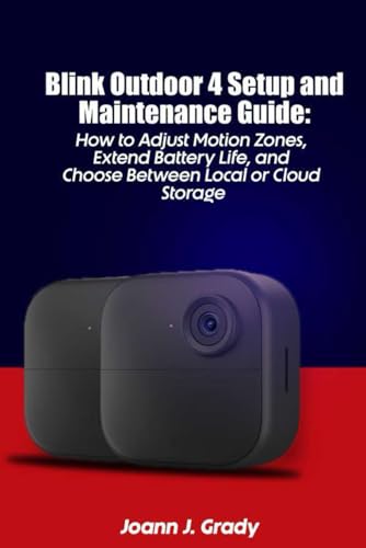 Blink Outdoor 4 Setup and Maintenance Guide: How to Adjust Motion Zones, Extend Battery Life and Choose Between Local or Cloud Storage image 2